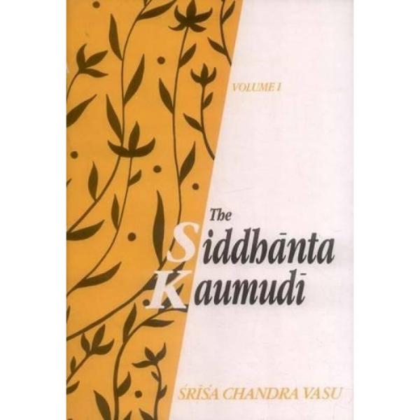 The Siddhanta kaumudi - 2 vols - English For Cheap