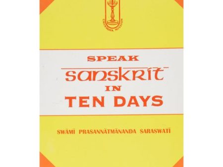 Speak Sanskrit In Ten Days | by Swami Prasannatmananda Saraswati  Dictionary Book Discount