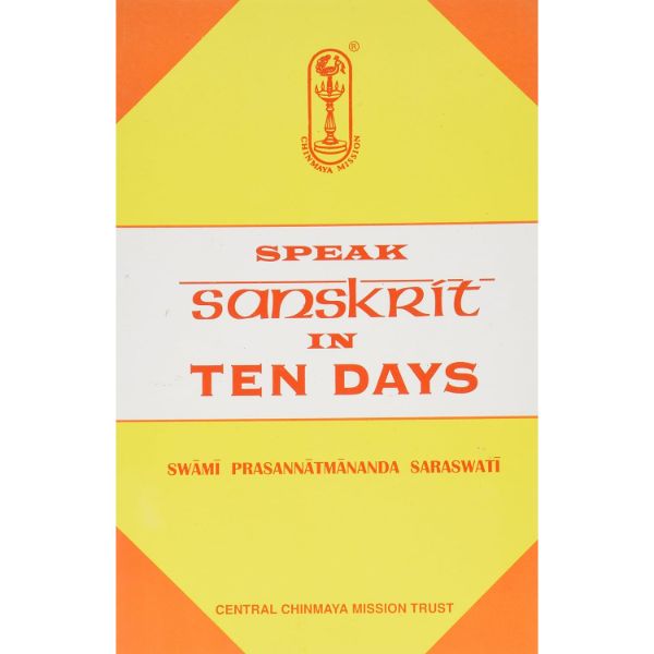 Speak Sanskrit In Ten Days | by Swami Prasannatmananda Saraswati  Dictionary Book Discount