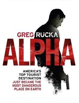 Greg Rucka: Alpha [2014] paperback For Cheap