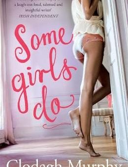 Clodagh Murphy: Some Girls Do [2014] paperback on Sale