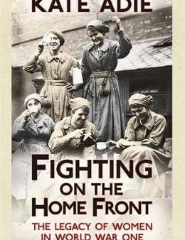 Kate Adie: Fighting on the Home Front [2014] paperback For Cheap